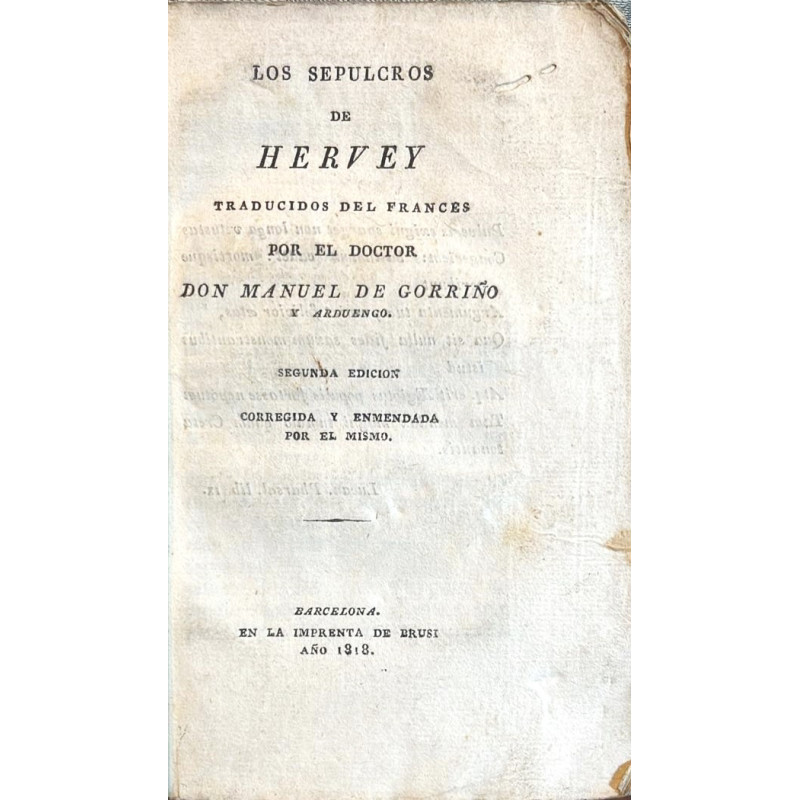 Los sepulcros de Hervey traducidos del francés por el Doctor D. Manuel de Gorriño y Arduengo. Segunda edición corregida y enmend