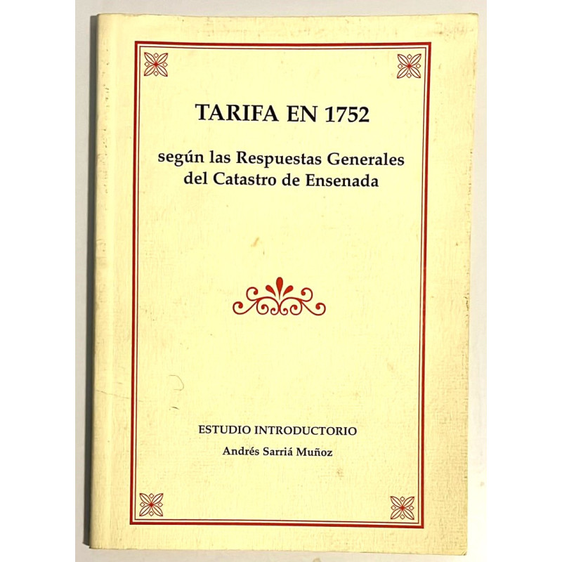 TARIFA en 1752 según las Respuestas Generales del Catastro de Ensenada. Estudio introductorio Andrés Sarriá Muñoz.