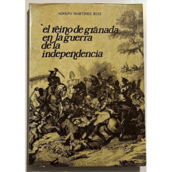 El Reino de Granada en la Guerra de la Independencia.