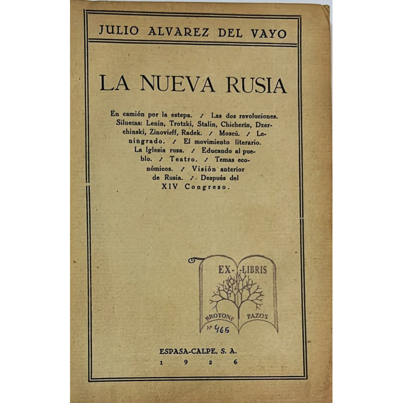 La nueva Rusia. En camión por la estepa. Las dos revoluciones. Siluetas: Lenín, Trotzki, Stalin, Chicheria, Dzerchinski, Zinovie