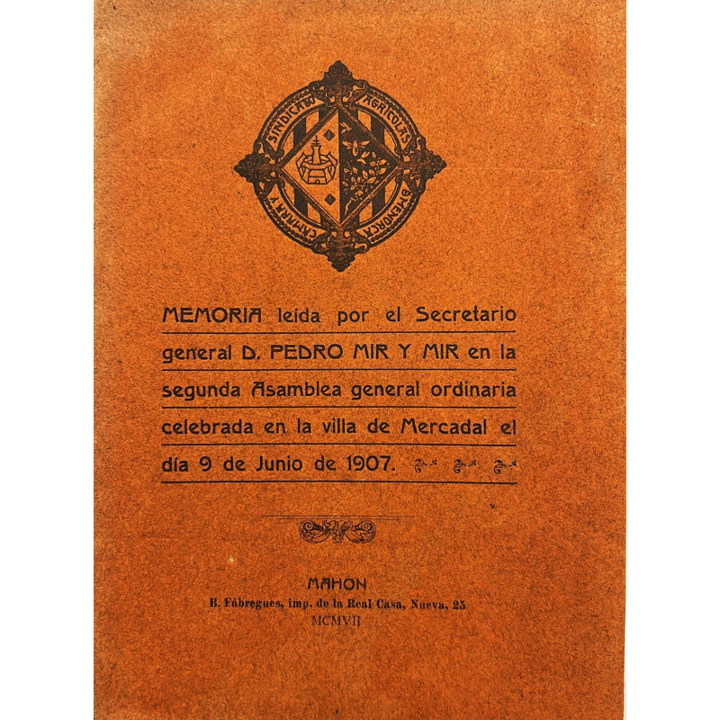 Memoria leída por el Secretario general en la segunda Asamblea general ordinaria celebrada en la Villa de Mercadal el día 9 de J