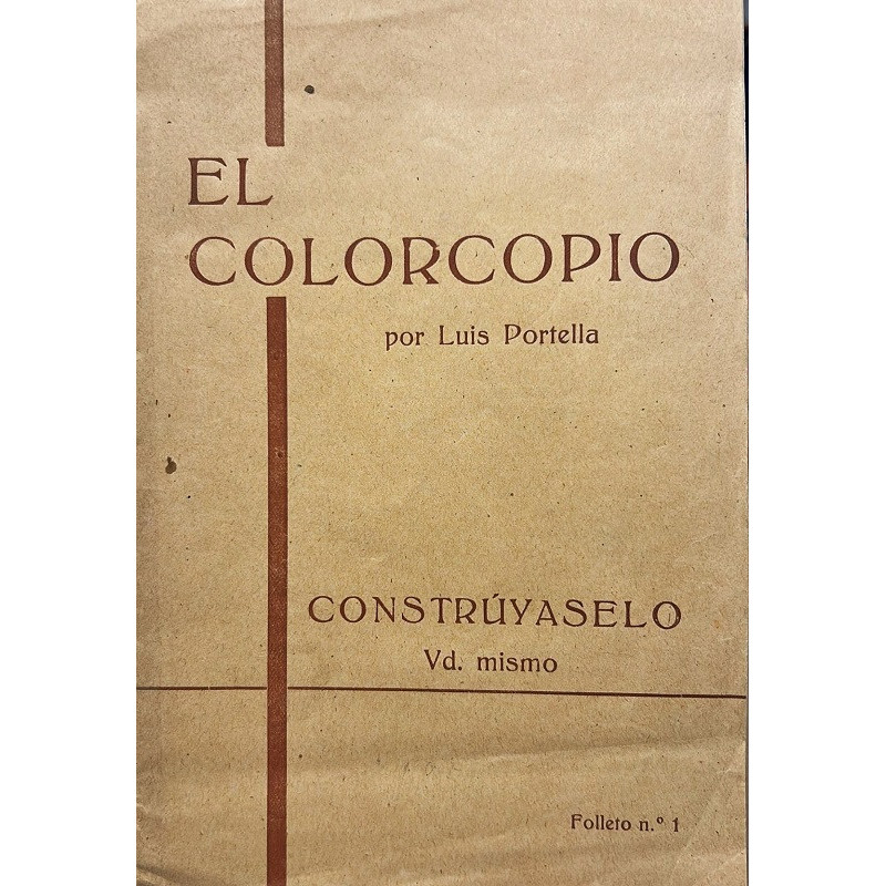 El Colorcopio. Constrúyalo usted mismo. Folleto N.º 1.