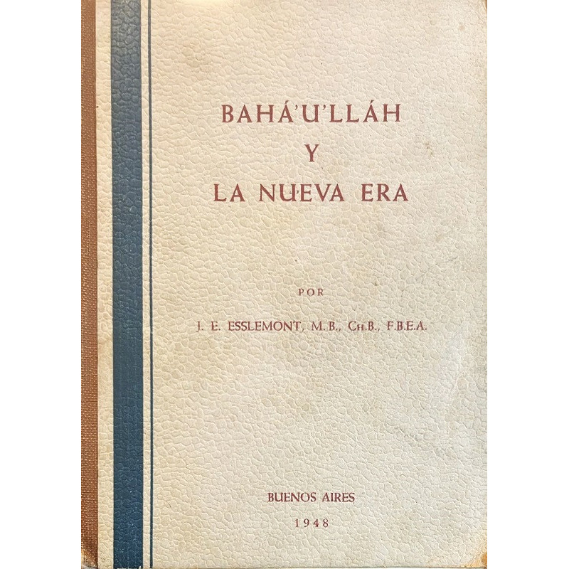 Bahá'u'lláh y la nueva era.