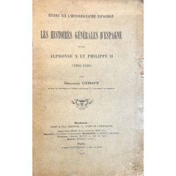 Études sur l'historiographie espagnole. Les histoires générales d'Espagne entre Alphose X et Philippe II (1284-1556).