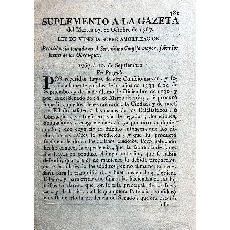 SUPLEMENTO a la Gazeta del Martes 27 de Octubre de 1767. Ley de Venecia sobre amortización. Providencia tomada en el Serenísimo