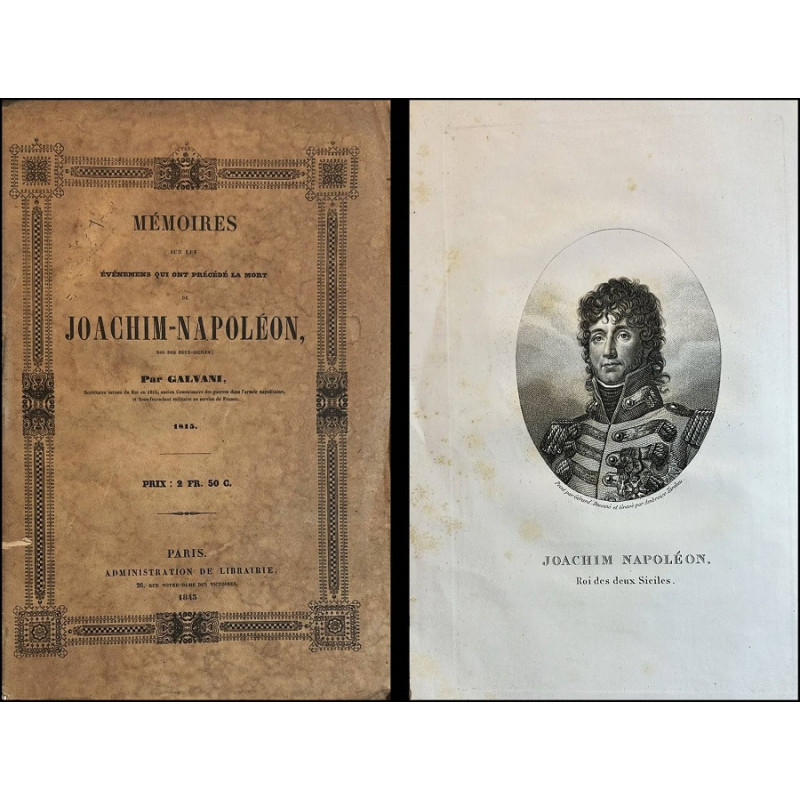 Mémoires sur les événemens qui ont précédé la mort de Joachim-Napoléon, roi des Deux-Siciles.