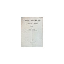 La France et l'Arménie à Travers d'Art et l'Histoire. Esquisse.