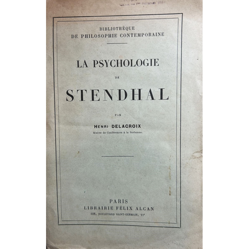 La psychologie de Stendhal.