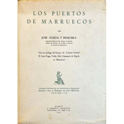 Los Puertos de Marruecos. Con un prólogo del Excmo. Sr. D. Luis Orgaz Yoldi, Alto Comisario de España en Marruecos.