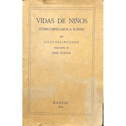 Vidas de niños (cómo empezamos a sufrir). Traducción de José Suburá.