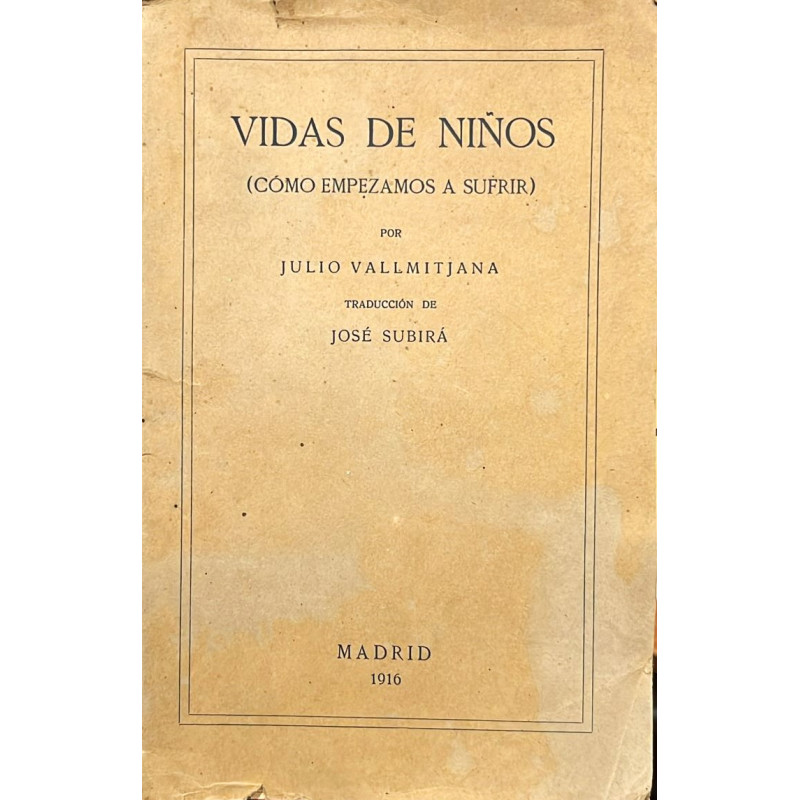 Vidas de niños (cómo empezamos a sufrir). Traducción de José Suburá.