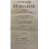 Physiologie et hygiène des hommes livrés aux travaux de l'esprit, ou recherches sur le physique et le moral, les habitudes, les