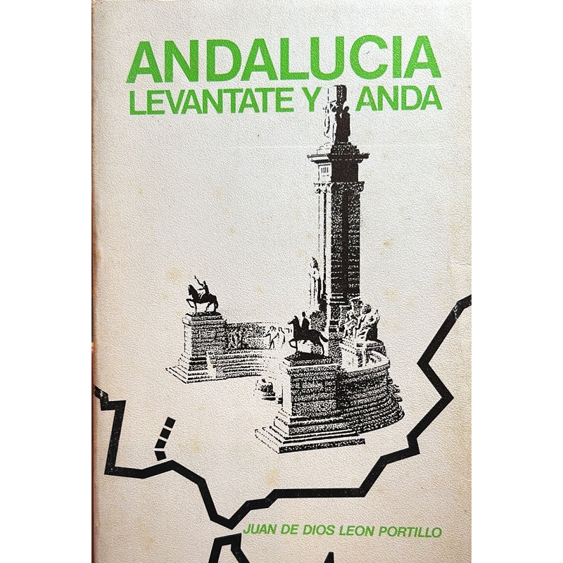 Andalucía levántate y anda.