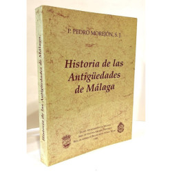 Historia General, y Política de los Santos, Antigüedades y Grandezas, de la ciudad de Málaga.