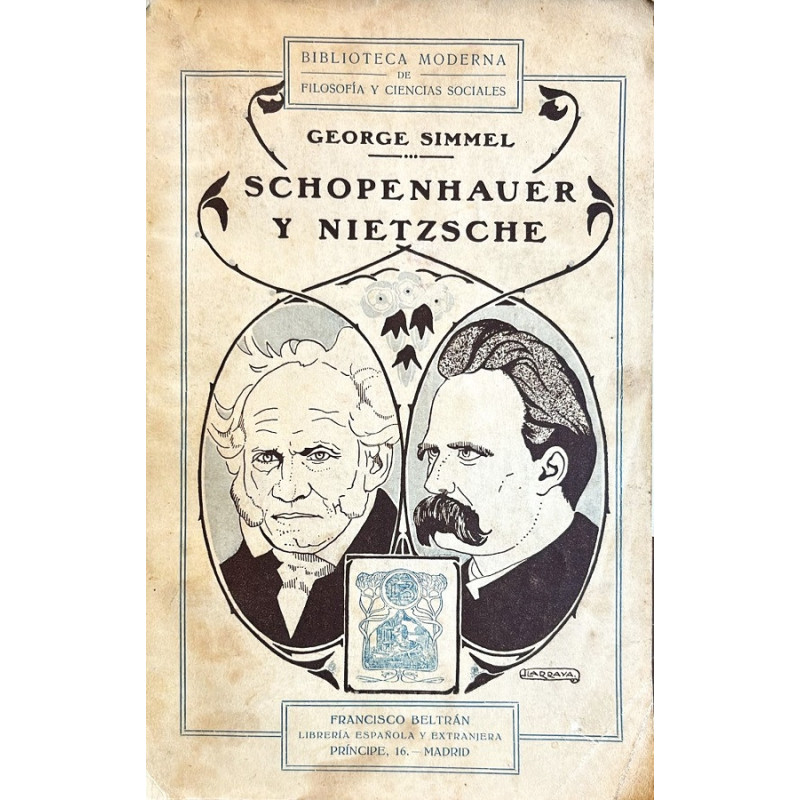 Schopenhauer y Nietzsche. Versión castellana por José R. Pérez-Bances.