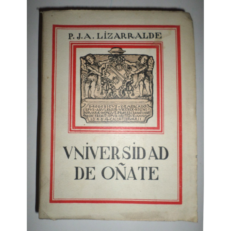 Historia de la Universidad de Sancti Spiritus de Oñate.