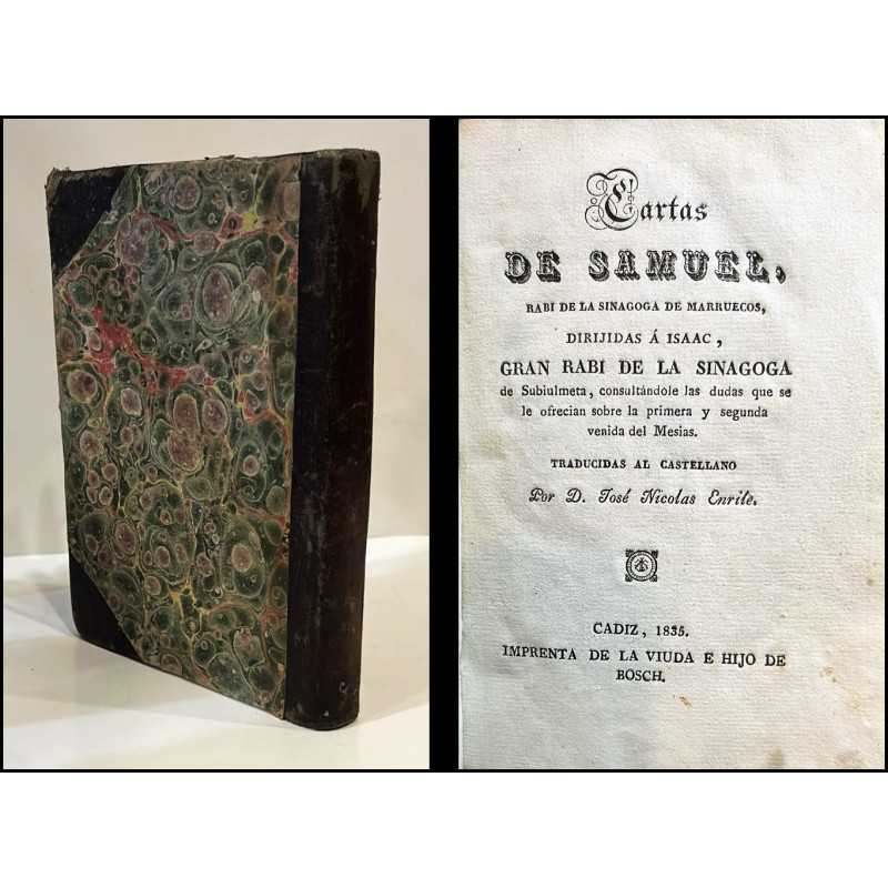 Cartas de Samuel, Rabí de la Sinagoga de Marruecos, dirijidas a Isaac, Gran Rabí de la Sinagoga de Subiulmeta, consultándole las