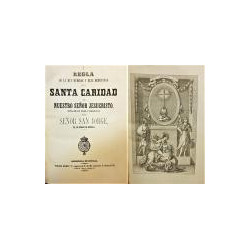 REGLA de la Muy Humilde y Real Hermandad de la Santa Caridad de Nuestro Señor Jesucristo, sita en su casa y hospital del Señor S