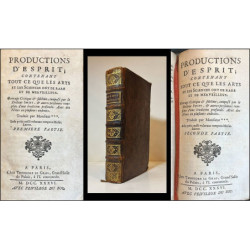 Productions d'Esprit contenant tout ce que les arts et les sciences ont de rare et de merveilleux. Ouvrage Critique & sublime, c