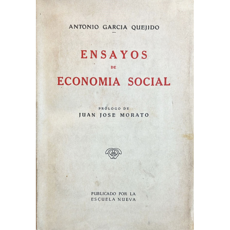 Ensayos de economía social. Prólogo de Juan José Morato.