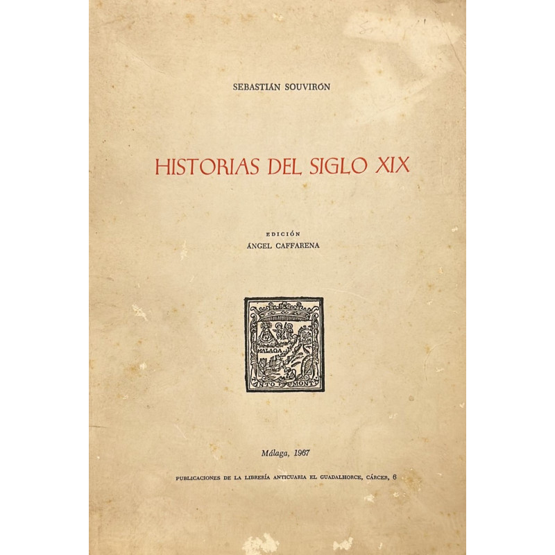 Historias del Siglo XIX. Edición Ángel Caffarena.