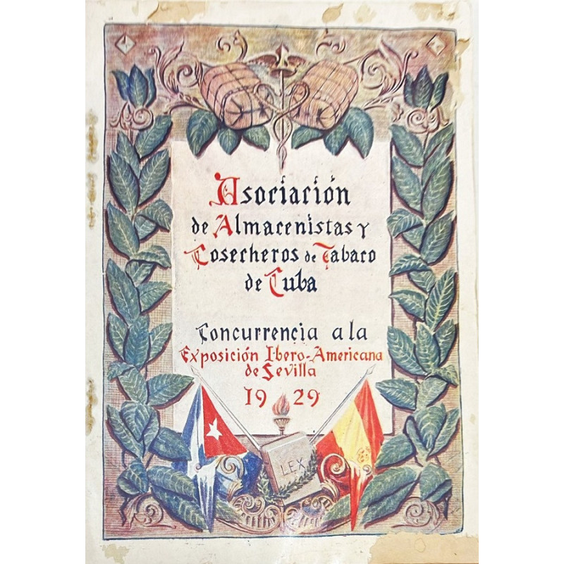 ASOCIACIÓN de Almacenistas y Cosecheros de Tabaco de Cuba en la Exposición Ibero Americana de Sevilla. 1929