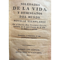 Soledades de la vida, y desengaño del Mundo. Novelas exemplares.