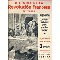 Historia de la Revolución Francesa. (El derrumbamiento de la Monarquía. El terror. El Directorio).