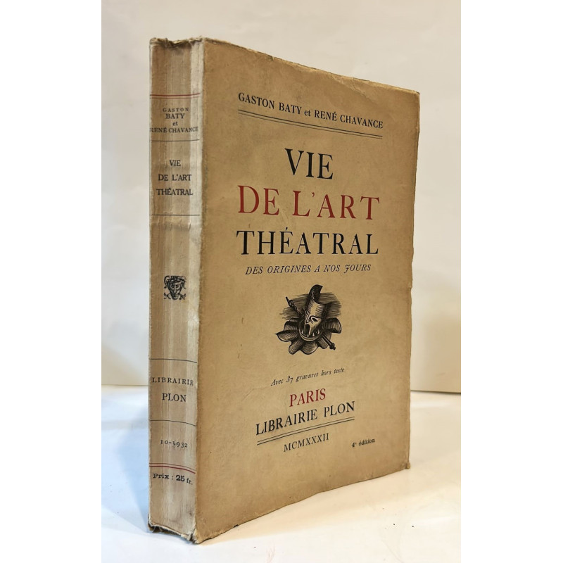 Vie de L`art théatral des origines a nos Jours.