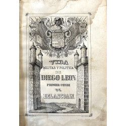 Vida militar y política de Diego León, Primer Conde de Belascoain.