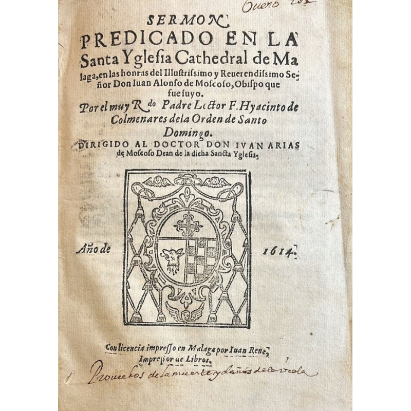 Sermón en la Catedral de Málaga por el Obispo Juan A. de Moscoso. Málaga, 1614