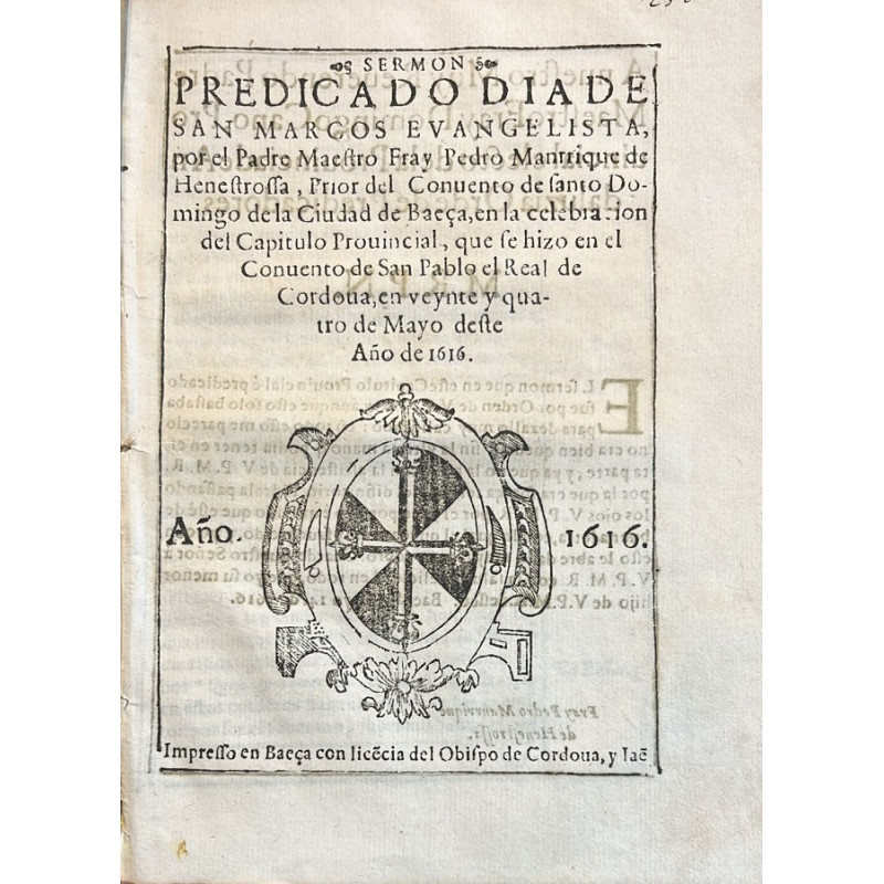 Sermón predicado el día de San Marcos Evangelista en el Convento de Sto. Domingo de Baeza. 1616.