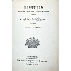 Discurso sobre el carácter, las costumbres, suerte y espíritu de las Mugeres . 1833