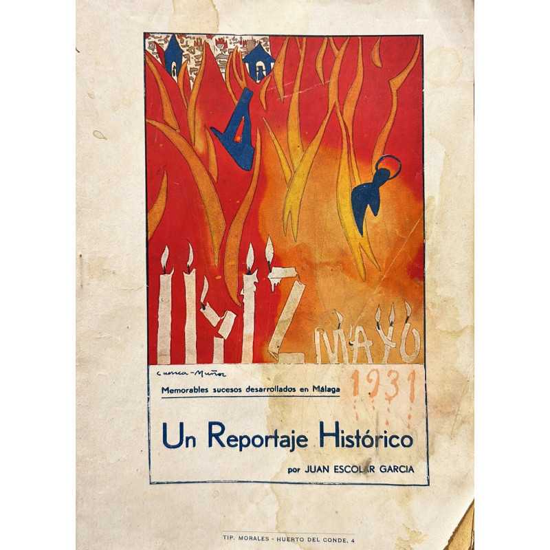 Los memorables sucesos desarrollados en Málaga los días 11 y 12 de mayo de 1931.