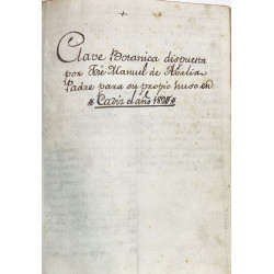 Clave Botánica dispuesta por José Manuel de Abalía Padre para su propio huso en Cádiz el año 1828. (MANUSCRITO ORINIGAL)