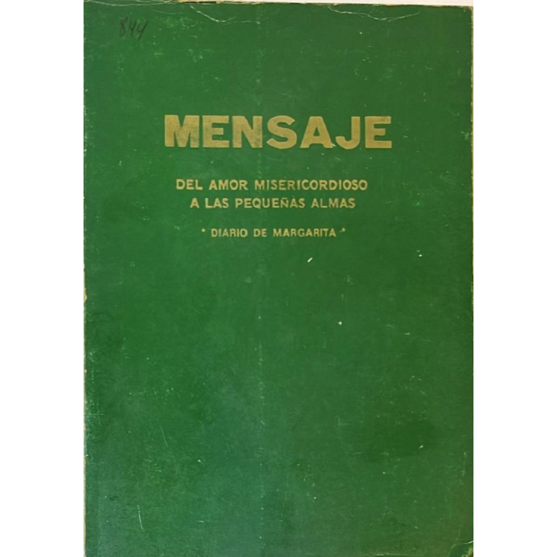 Mensaje del amor misericordioso a las pequeñas almas. Diario de Margarita.