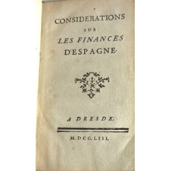 Considerations sur les Finances d'Espagne. 1753