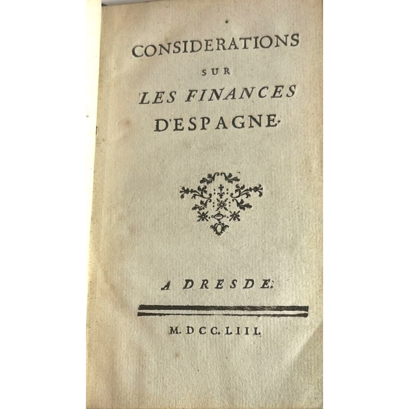 Considerations sur les Finances d'Espagne. 1753