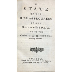 A State of the Rise and Progress of our disputes with Spain, 1737