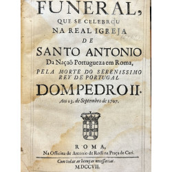 FUNERAL, que se celebrou na Real Igreja de Santo Antonio Da Naçao Portugueza em Roma.