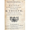 SENTIMENTOS da Elyzia na morte do Serenissimo Senhor D. Joseph, Príncipe do Brazil,