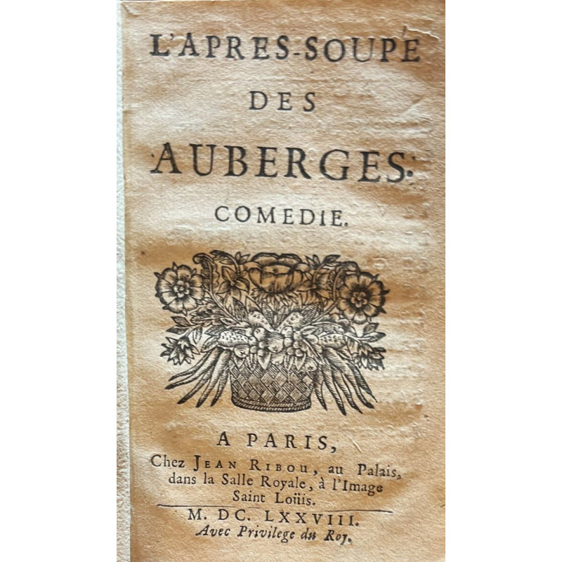 L'apres-soupé des Auberges. Comedie. 1678