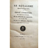 Le royalisme prouvé par les faits, ou exposé authentique des causes et des résultats de la journée de Bordeaux, au 12 Mars 1814.