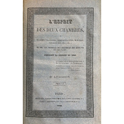 L`ESPRIT des deux chambres, ou maximes politiques, administratives, morales, religieuses, etc., etc., de MM.