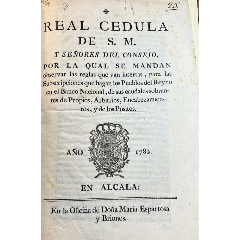 REAL cedula de S. M. y señores del Consejo, por la qual se mandas observar las reglas que van insertas para las subscripciones