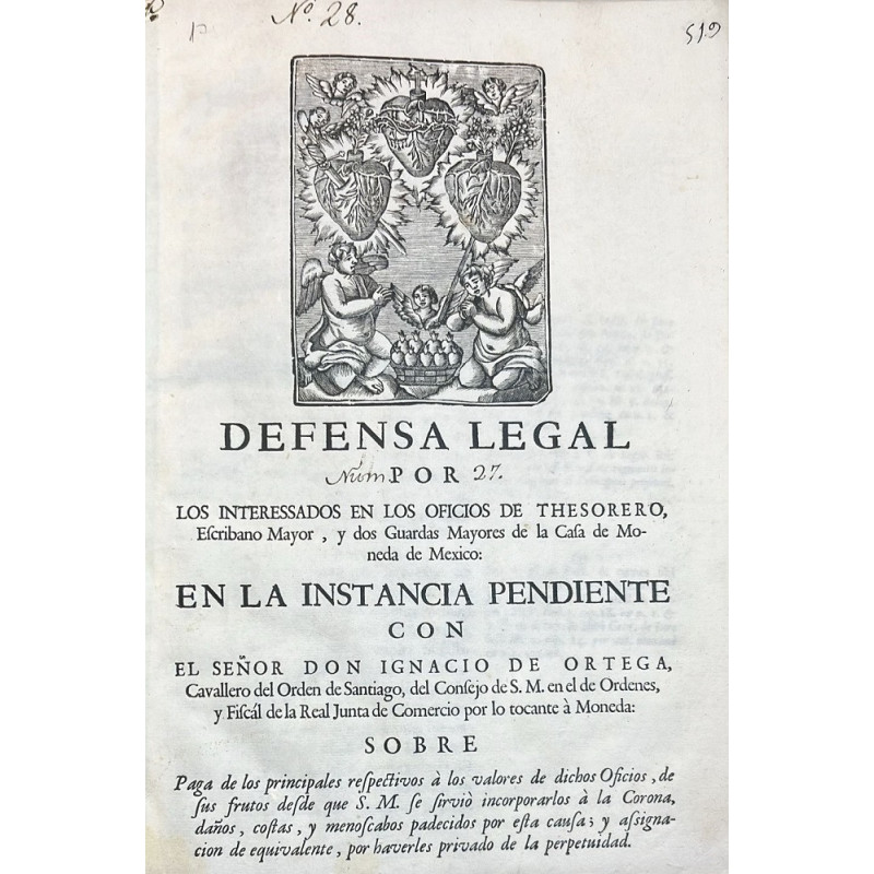 DEFENSA Legal por los interessados en los oficios de Tesorero, y otros cargos de la Casa de Moneda de México