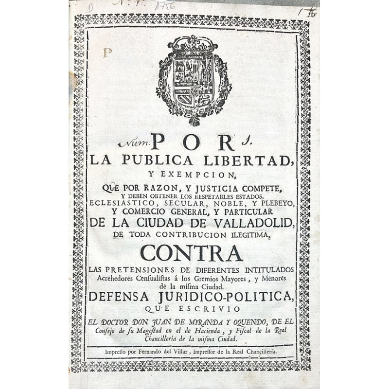 Por la pública libertad, y exempción... Gremios de Valladolid.