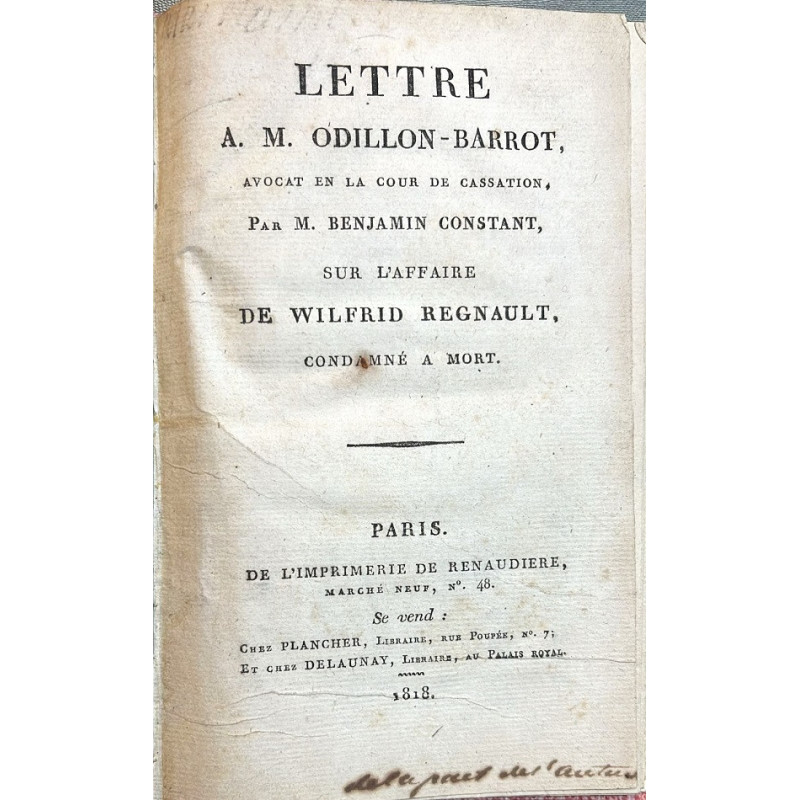 ettre A. M. Odillon-Barrot, avocat en la Cour de Cassation, sur l'affaire de Wilfrid Regnault, condamné a mort.