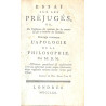 Essai sur les préjugés, ou, De l'influence des opinions sur les moeurs & sur le bonheur des Hommes. (Primera edición)