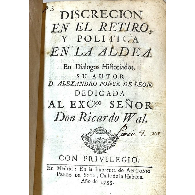 Discreción en el retiro, y política de aldea. En diálogos historiados.